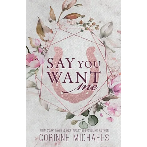 Say You Want Me - Special Edition - Paperback