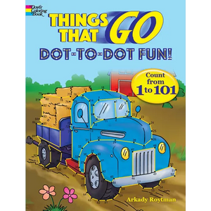 Things That Go Dot-To-Dot Fun!: Count from 1 to 101 - Paperback
