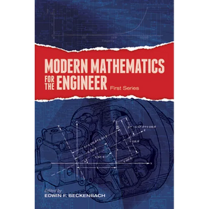 Modern Mathematics for the Engineer: First Series - Paperback