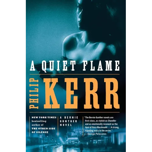 A Quiet Flame: A Bernie Gunther Novel - Paperback