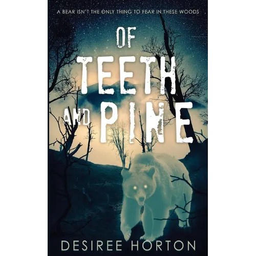 Of Teeth and Pine - Paperback