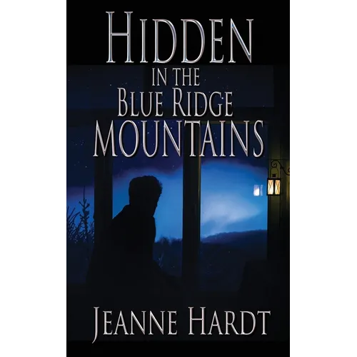 Hidden in the Blue Ridge Mountains - Paperback