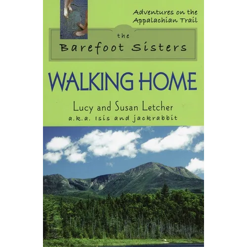 The Barefoot Sisters: Walking Home - Paperback