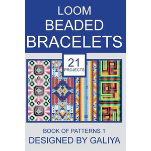 Loom Beaded Bracelets. Book of Patterns 1: 21 Projects - Paperback