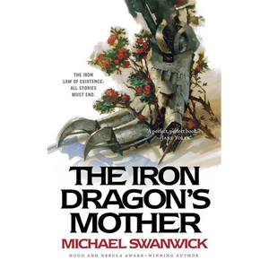 The Iron Dragon's Mother - Paperback