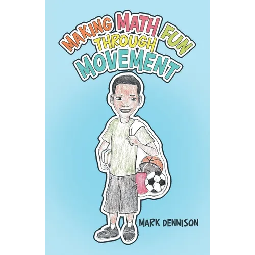 Making Math Fun Through Movement - Paperback