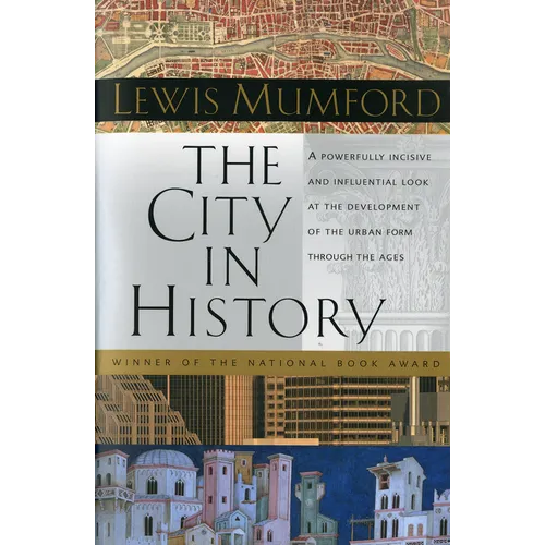 The City in History: Its Origins, Its Transformations, and Its Prospects - Paperback