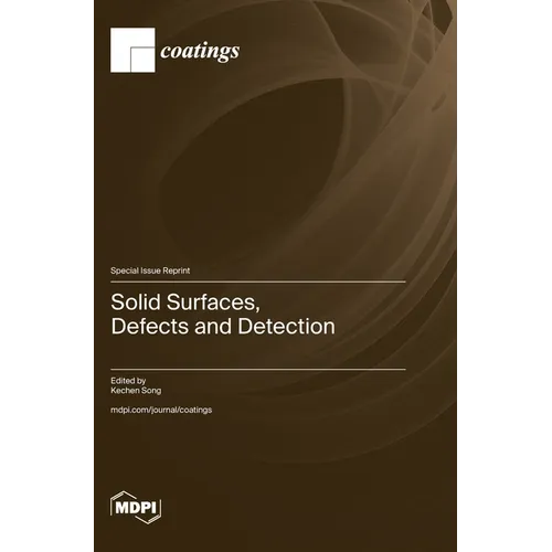 Solid Surfaces, Defects and Detection - Hardcover