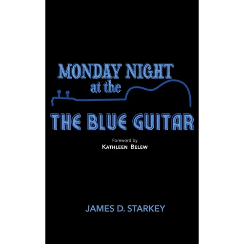 Monday Night At The Blue Guitar: A mysterious comedy of manners - Hardcover