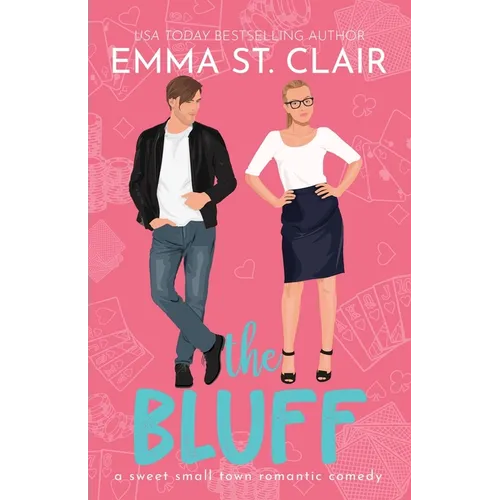 The Bluff: A Sweet Small-Town Romantic Comedy - Paperback