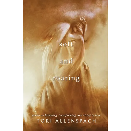 Soft and Roaring - Paperback