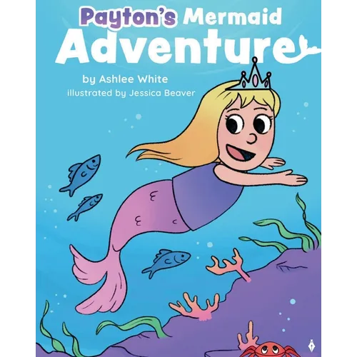 Payton's Mermaid Adventure - Paperback