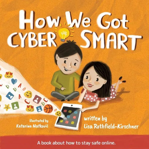 How We Got Cyber Smart: A book about how to stay safe online - Paperback