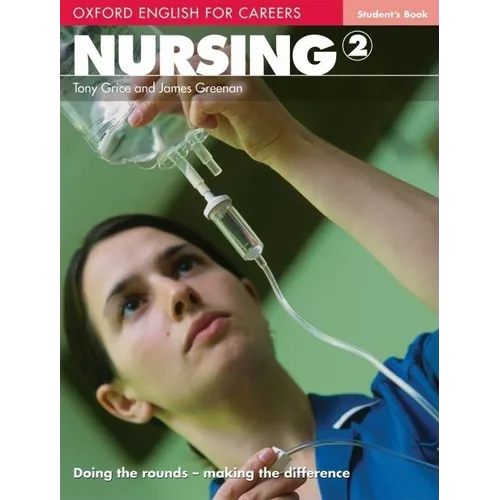 Oxford English for Careers: Nursing 2: Nursing 2 - Paperback