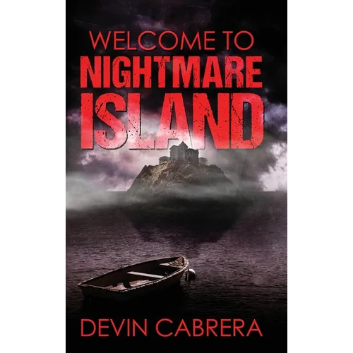 Welcome to Nightmare Island - Hardcover