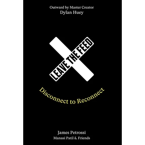 Leave the Feed: Disconnect to Reconnect