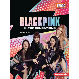 Blackpink: K-Pop Sensations - Paperback