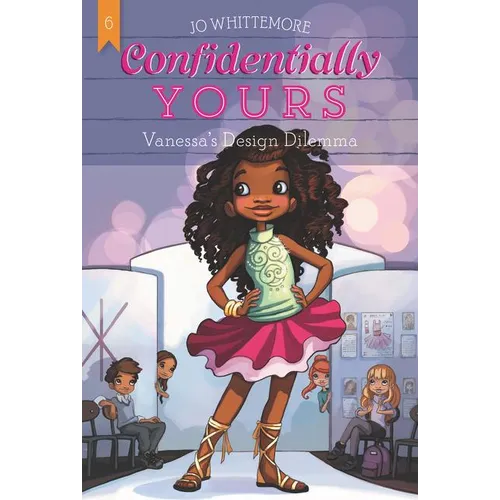 Confidentially Yours #6: Vanessa's Design Dilemma - Paperback