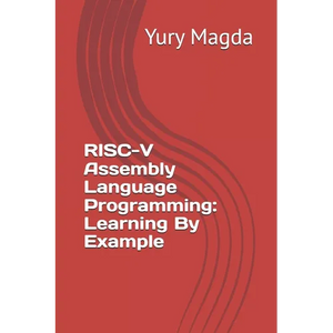 RISC-V Assembly Language Programming: Learning By Example - Paperback