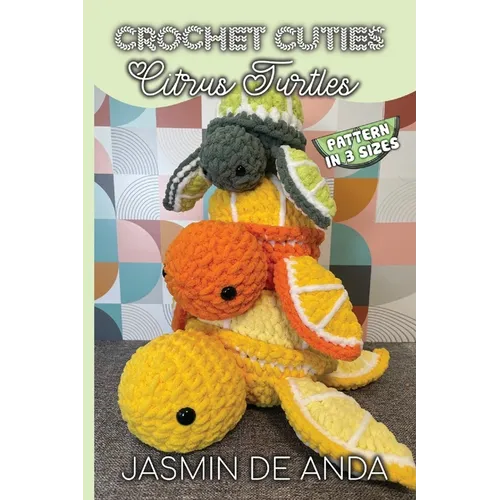 Crochet Cuties: Citrus Turtle - Paperback
