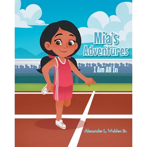 Mia's Adventures: I Am All In - Paperback