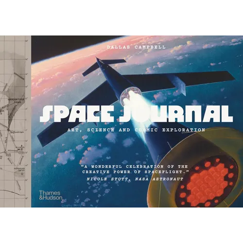 Space Journal: Art, Science and Cosmic Exploration - Hardcover