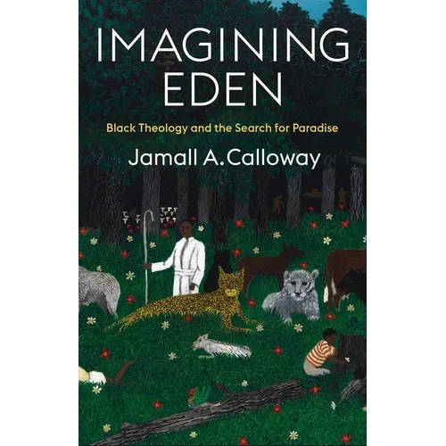 Imagining Eden: Black Theology and the Search for Paradise - Paperback