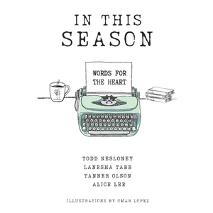 In This Season: Words for the Heart - Paperback