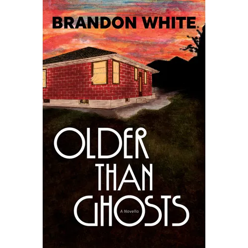 Older Than Ghosts: A Novella - Paperback