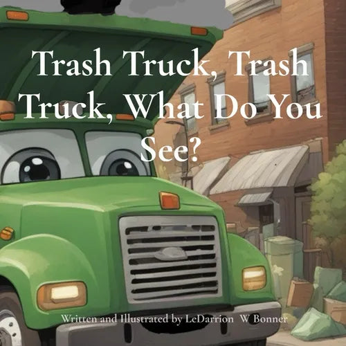 Trash Truck, Trash Truck, What Do You See? - Paperback