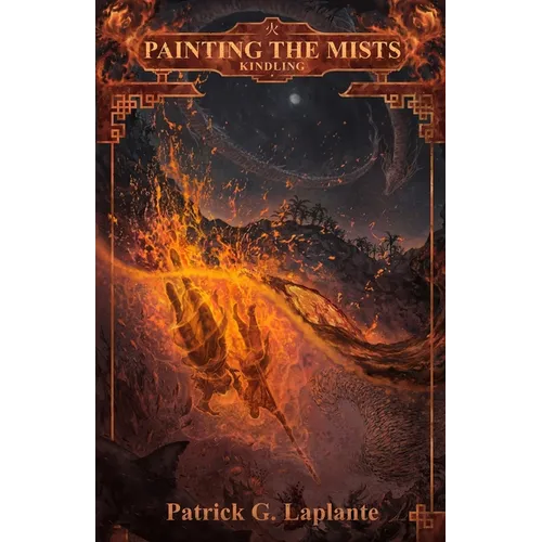 Kindling: Book 6 of Painting the Mists - Paperback