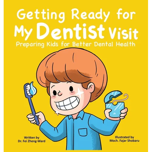 Getting Ready for My Dentist Visit - Hardcover
