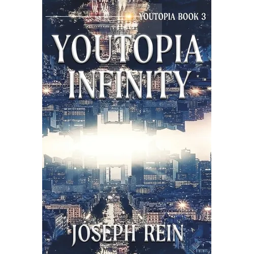 Youtopia Infinity: A Techno-Thriller - Paperback