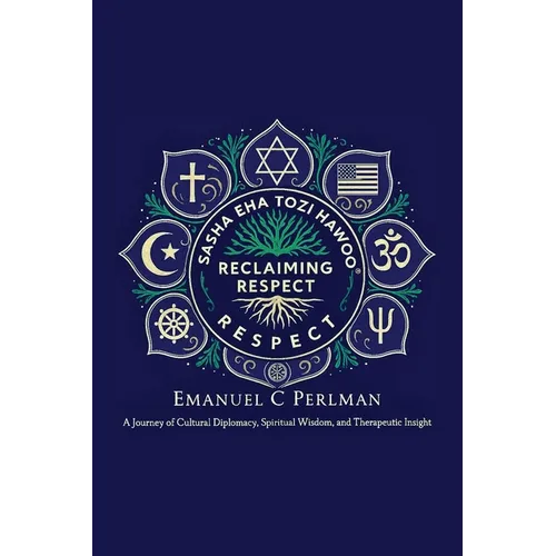 Reclaiming Respect: A Blueprint for Peace in a Divided World - Paperback