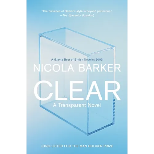Clear: A Transparent Novel - Paperback