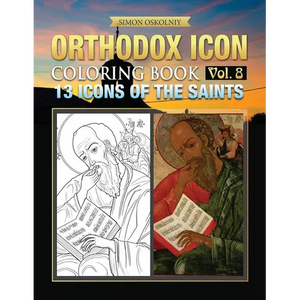 Orthodox Icon Coloring Book Vol. 8: 13 Icons of the Saints - Paperback