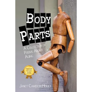 Body Parts: A Collection of Poems about Aging - Paperback