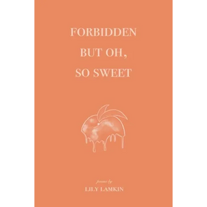 Forbidden But Oh, So Sweet - Paperback