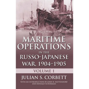 Maritime Operations in the Russo-Japanese War, 190: Volume One - Paperback