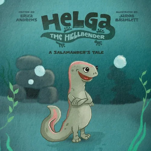 Helga the Hellbender: A Salamander's Tale - Paperback