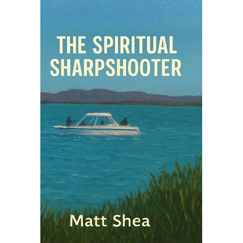 The Spiritual Sharpshooter - Paperback