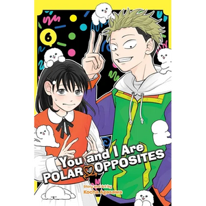 You and I Are Polar Opposites, Vol. 6 - Paperback