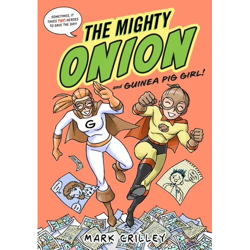 The Mighty Onion and Guinea Pig Girl! - Hardcover