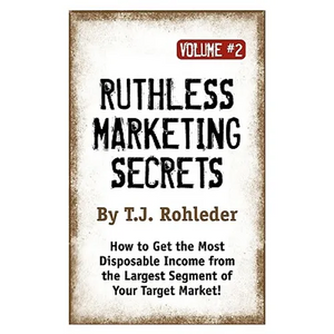 Ruthless Marketing Secrets, Vol. 2 - Paperback
