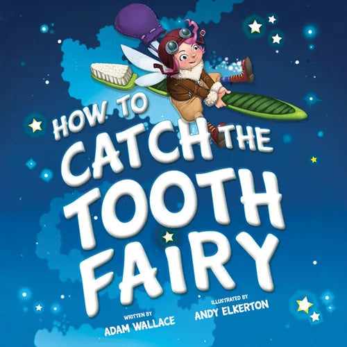 How to Catch the Tooth Fairy - Hardcover
