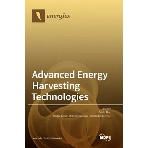 Advanced Energy Harvesting Technologies - Hardcover
