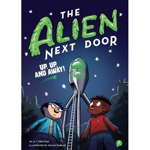 The Alien Next Door 7: Up, Up, and Away! - Paperback