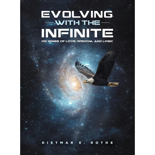 Evolving with the Infinite - Hardcover