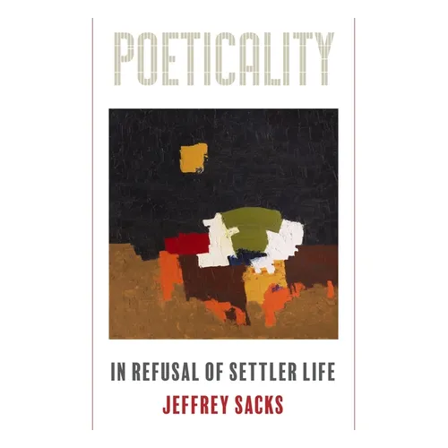 Poeticality: In Refusal of Settler Life - Paperback