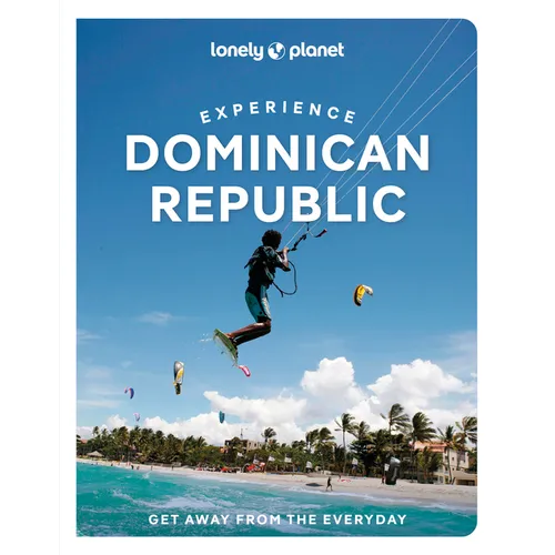 Lonely Planet Experience Dominican Republic - Paperback